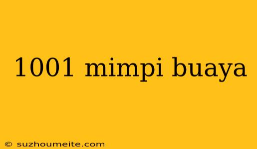 1001 Mimpi Buaya