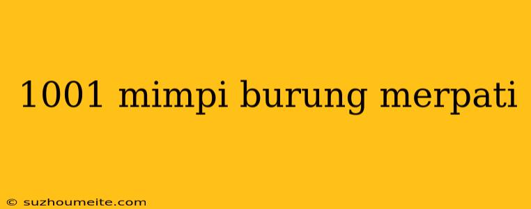 1001 Mimpi Burung Merpati