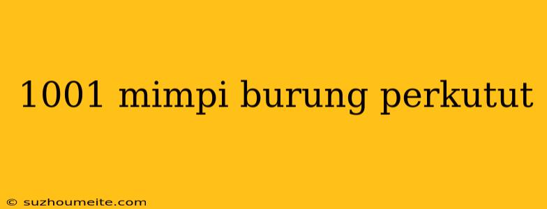 1001 Mimpi Burung Perkutut