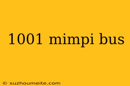 1001 Mimpi Bus