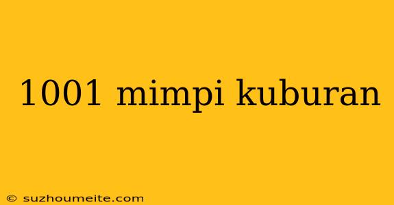 1001 Mimpi Kuburan