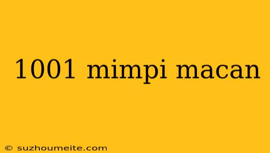 1001 Mimpi Macan