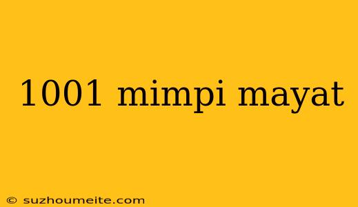 1001 Mimpi Mayat