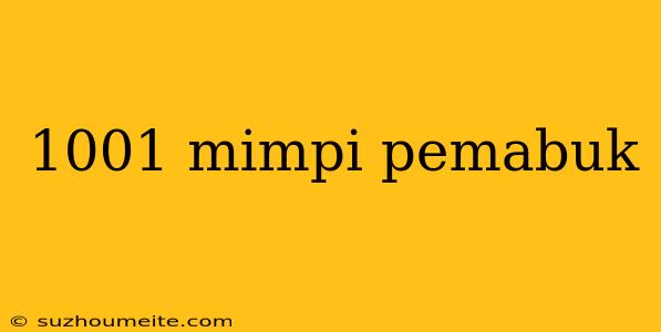 1001 Mimpi Pemabuk