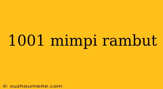 1001 Mimpi Rambut