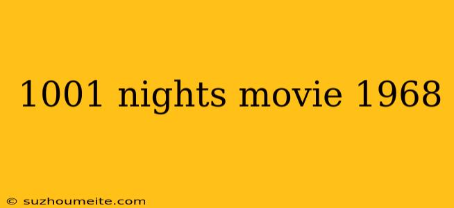 1001 Nights Movie 1968