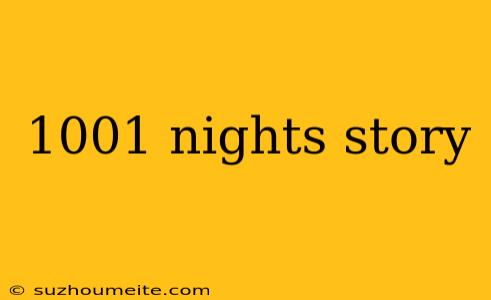 1001 Nights Story