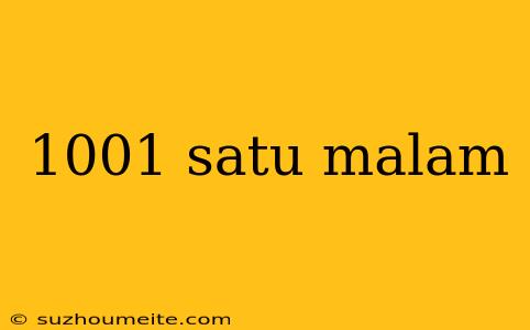 1001 Satu Malam