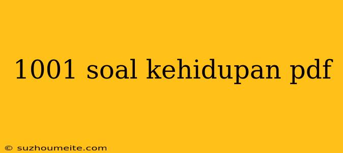 1001 Soal Kehidupan Pdf