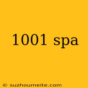 1001 Spa