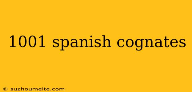 1001 Spanish Cognates