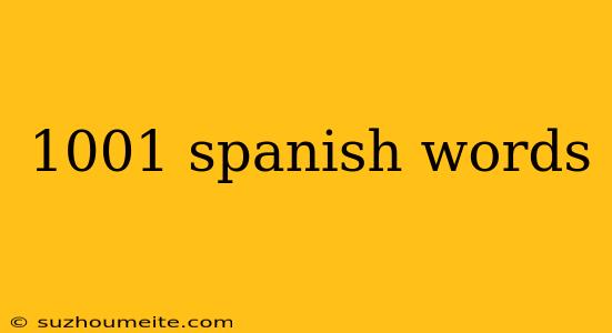 1001 Spanish Words