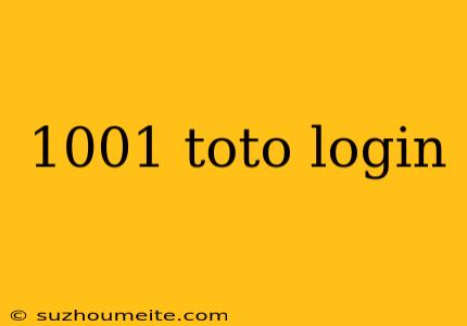 1001 Toto Login