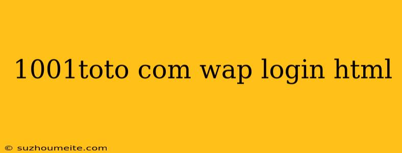 1001toto Com Wap Login Html