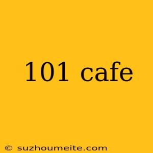 101 Cafe