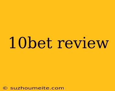 10bet Review