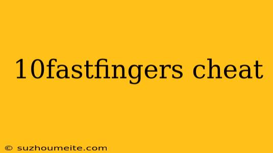 10fastfingers Cheat