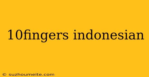 10fingers Indonesian