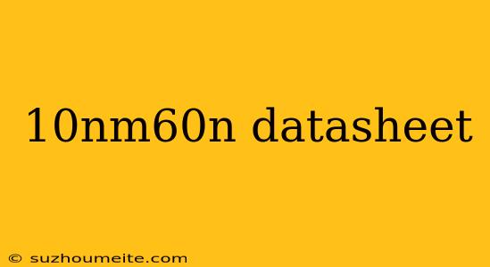 10nm60n Datasheet