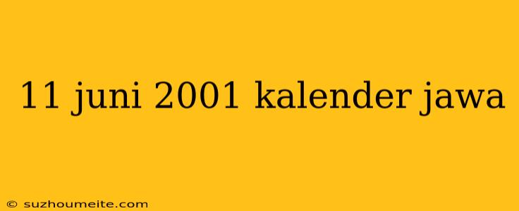 11 Juni 2001 Kalender Jawa