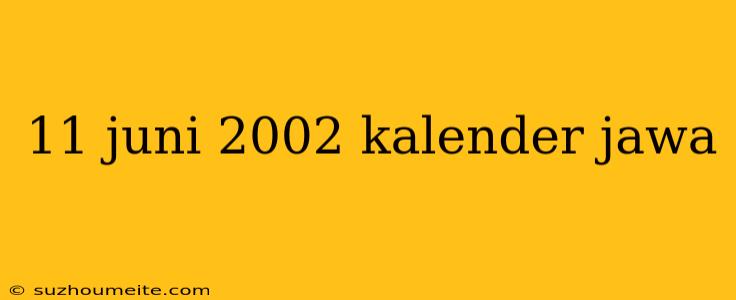 11 Juni 2002 Kalender Jawa