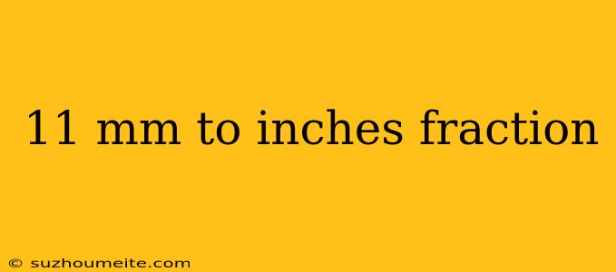 11 Mm To Inches Fraction