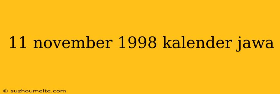 11 November 1998 Kalender Jawa