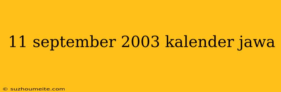 11 September 2003 Kalender Jawa