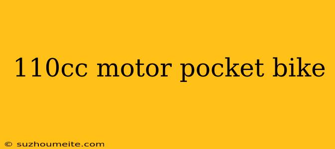 110cc Motor Pocket Bike