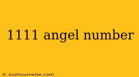 1111 Angel Number