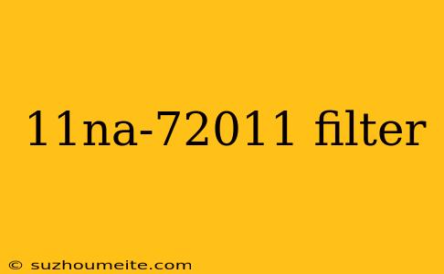 11na-72011 Filter