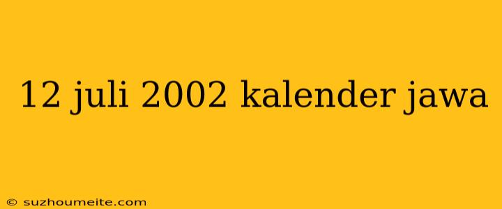 12 Juli 2002 Kalender Jawa