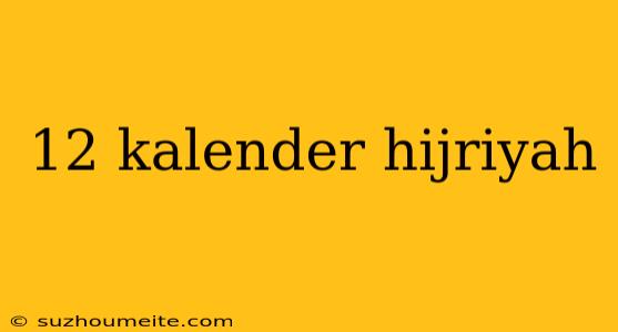 12 Kalender Hijriyah