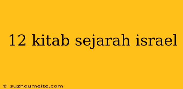 12 Kitab Sejarah Israel