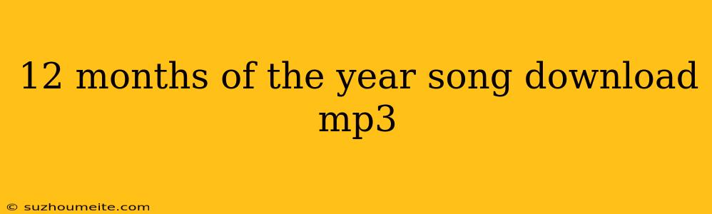 12 Months Of The Year Song Download Mp3