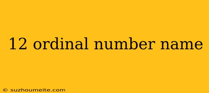 12 Ordinal Number Name