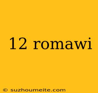 12 Romawi