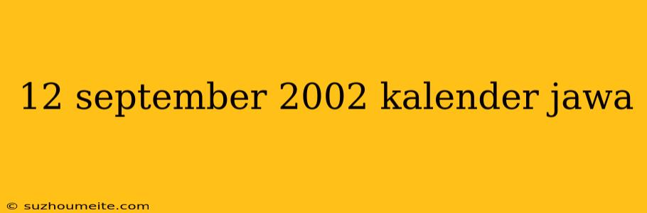 12 September 2002 Kalender Jawa