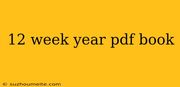 12 Week Year Pdf Book