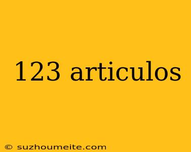 123 Articulos