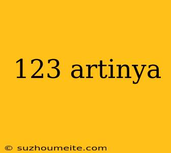 123 Artinya