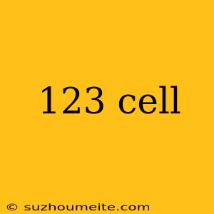 123 Cell