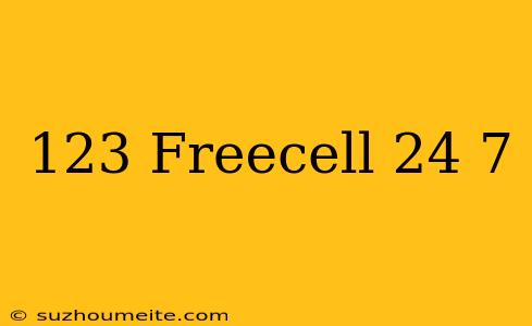 123 Freecell 24/7