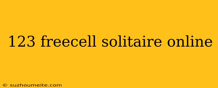 123 Freecell Solitaire Online