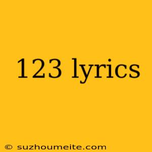 123 Lyrics