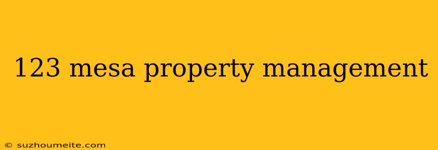 123 Mesa Property Management