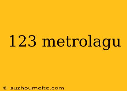 123 Metrolagu