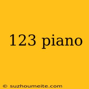 123 Piano