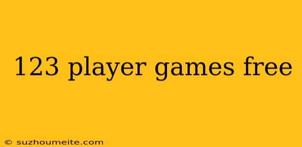 123 Player Games Free