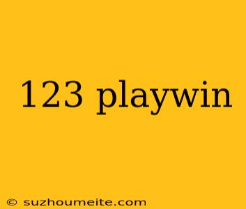 123 Playwin